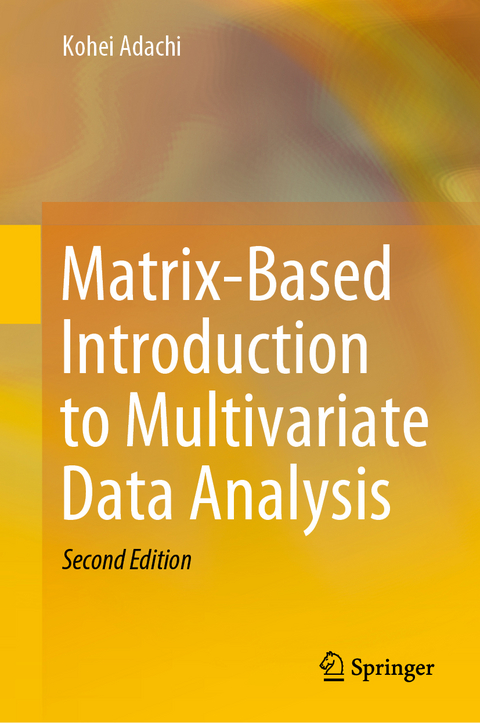 Matrix-Based Introduction to Multivariate Data Analysis - Kohei Adachi