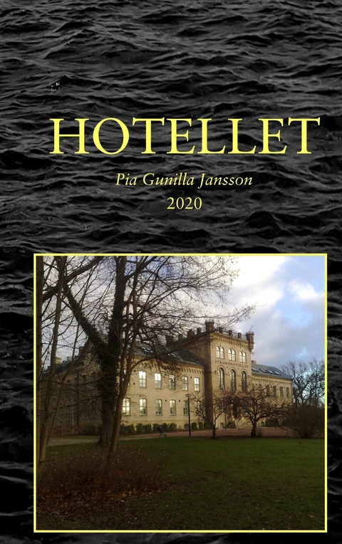 Hotellet - Pia Gunilla Jansson