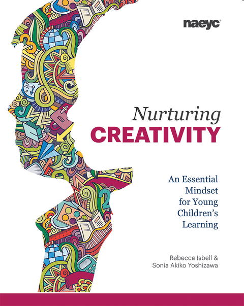 Nurturing Creativity - Rebecca Isbell, Sonia Akiko Yoshizawa