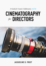 Cinematography for Directors -  Jacqueline Frost