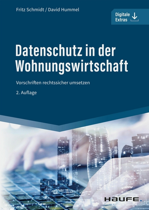 Datenschutz in der Wohnungswirtschaft - Fritz Schmidt, David Hummel