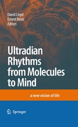 Ultradian Rhythms from Molecules to Mind - 