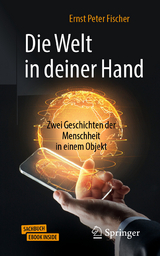 Die Welt in deiner Hand - Ernst Peter Fischer