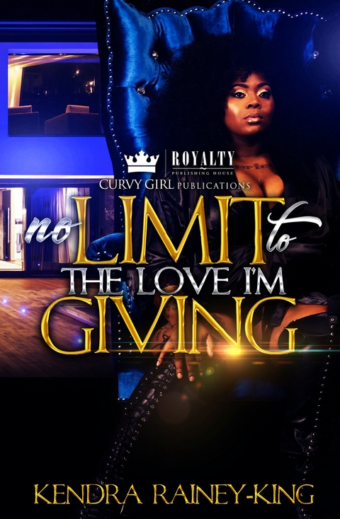 No Limit To The Love I'm Giving -  Kendra Rainey