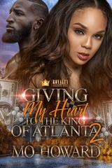 Giving My Heart To The King Of Atlanta 2 -  Mo Howard