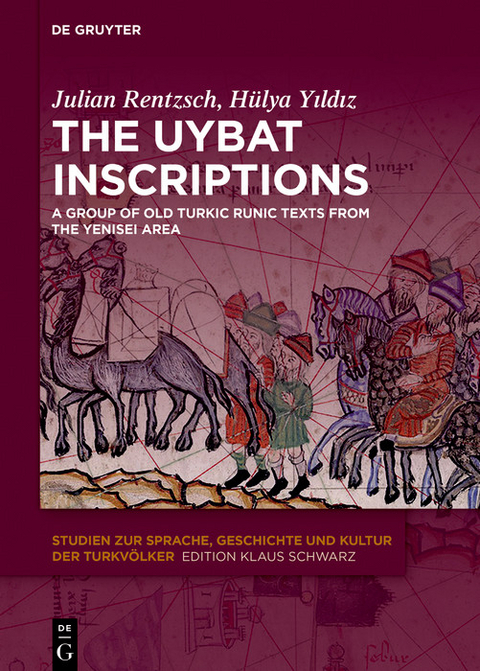 The Uybat Inscriptions - Julian Rentzsch, Hülya Yıldız