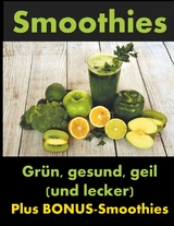 Smoothies - Dana Knechter, Yannik Hoffmann