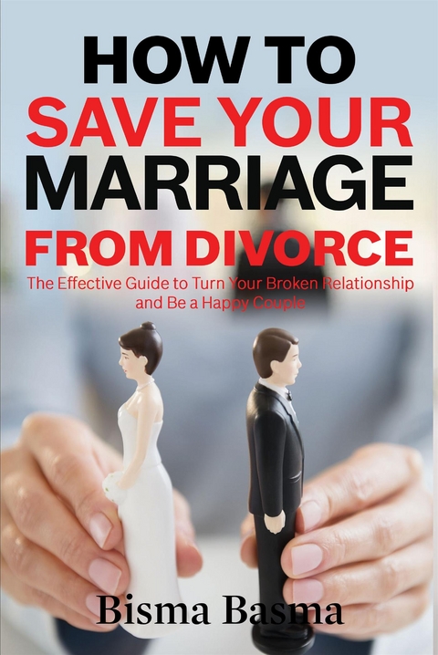 How to Save Your Marriage from Divorce - Bisma Basma