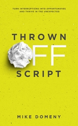 Thrown Off Script -  Mike Domeny