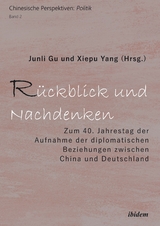 Rückblick und Nachdenken - Junli Gu, Xiepu Yang