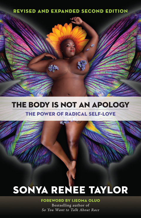 The Body Is Not an Apology, Second Edition - Sonya Renee Taylor