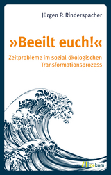 »Beeilt euch!« - Jürgen P. Rinderspacher