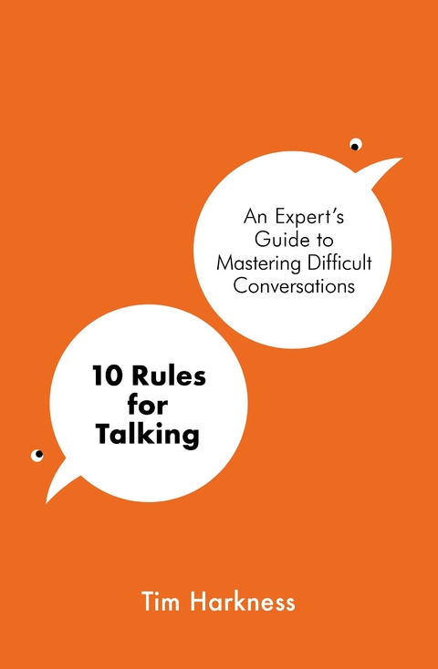 10 Rules for Talking -  Tim Harkness