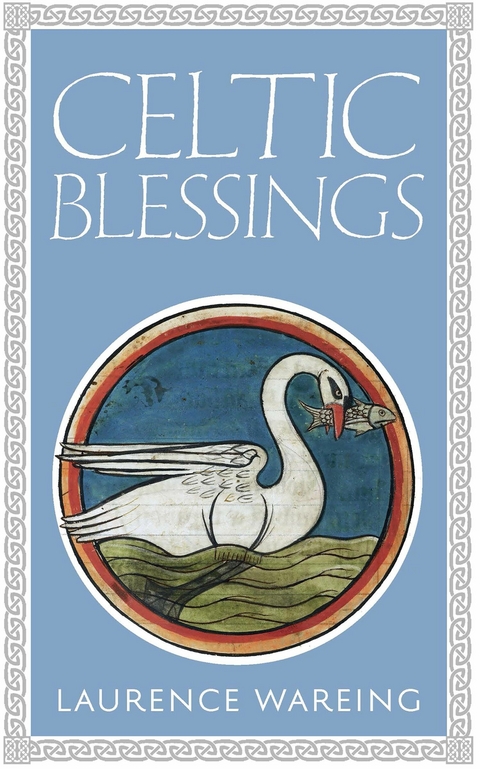 Celtic Blessings -  Laurence Wareing