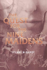 The Quest for the Nine Maidens - Stuart McHardy