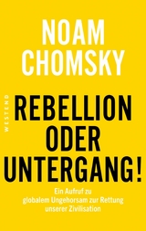 Rebellion oder Untergang! - Noam Chomsky