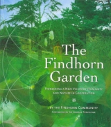 The Findhorn Garden - The Findhorn Community