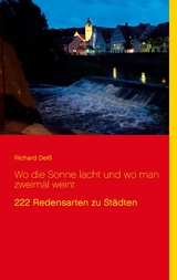 Wo die Sonne lacht und wo man zweimal weint - Richard Deiß