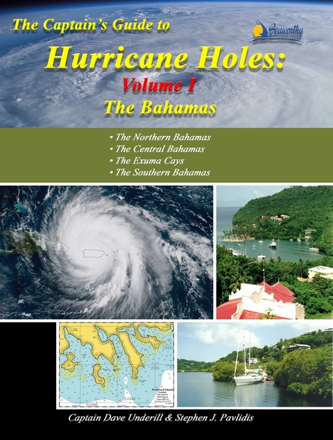 Captains Guide to Hurricane Holes - Volume I - the Bahamas -  Underill David,  Pavlidis J Stephen