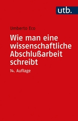 Wie man eine wissenschaftliche Abschlußarbeit schreibt - Umberto Eco