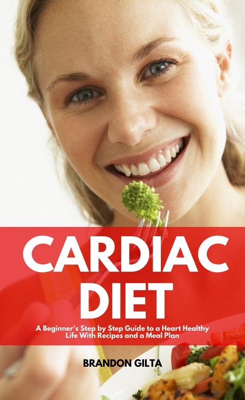 Cardiac Diet - Brandon Gilta