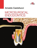 Microsurgical Endodontics - Arnaldo Castellucci