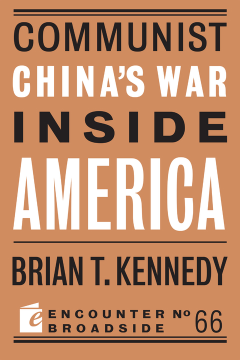 Communist China's War Inside America -  Brian T. Kennedy