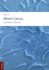 Albert Camus – Revolution und Revolte - Bernd Oei