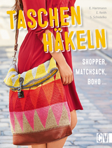 Taschen häkeln - Ella Hartmann, Elke Reith, Sabine Schidelko