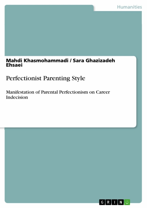 Perfectionist Parenting Style - Mahdi Khasmohammadi, Sara Ghazizadeh Ehsaei