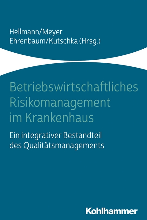 Betriebswirtschaftliches Risikomanagement im Krankenhaus - 