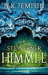 Steinerner Himmel -  N. K. Jemisin