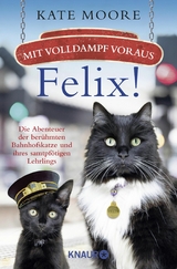 Mit Volldampf voraus, Felix! -  Kate Moore