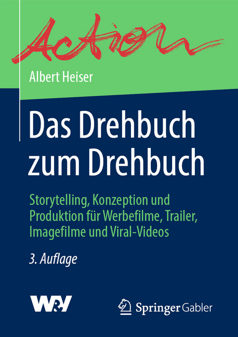 Das Drehbuch zum Drehbuch - Albert Heiser