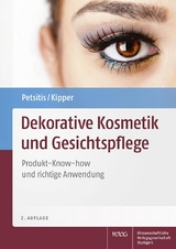 Dekorative Kosmetik und Gesichtspflege -  Xenia Petsitis,  Katrin Kipper