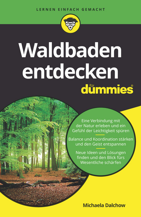 Waldbaden entdecken für Dummies - Michaela Dalchow