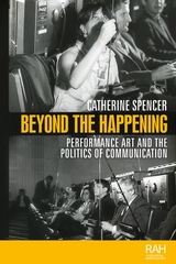 Beyond the Happening -  Catherine Spencer