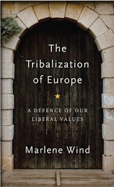 The Tribalization of Europe - Marlene Wind