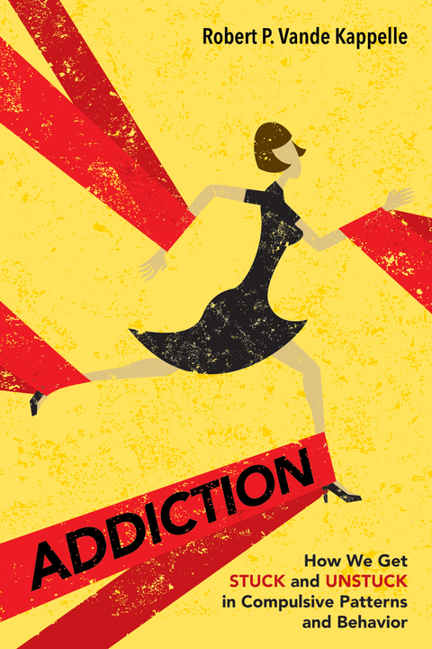 Addiction - Robert P. Vande Kappelle