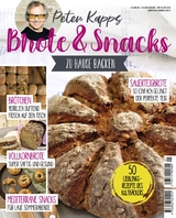 Brote & Snacks zu Hause backen - Peter Kapp