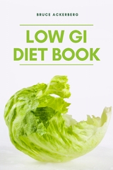 Low GI Diet Book - Bruce Ackerberg