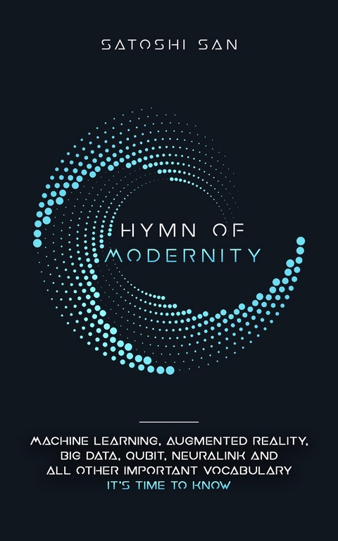 Hymn Of Modernity -  San Satoshi