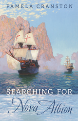 Searching for Nova Albion -  Pamela Cranston