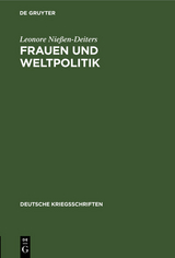 Frauen und Weltpolitik - Leonore Nießen-Deiters