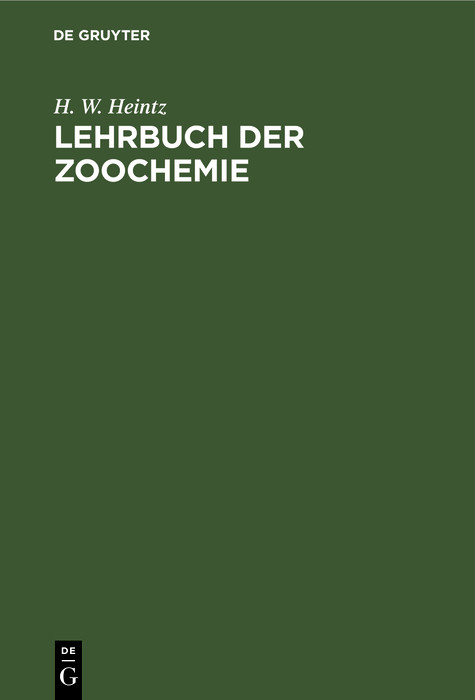 Lehrbuch der Zoochemie - H. W. Heintz