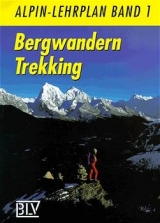 Alpin-Lehrplan / Bergwandern - Trekking - Karl Schrag