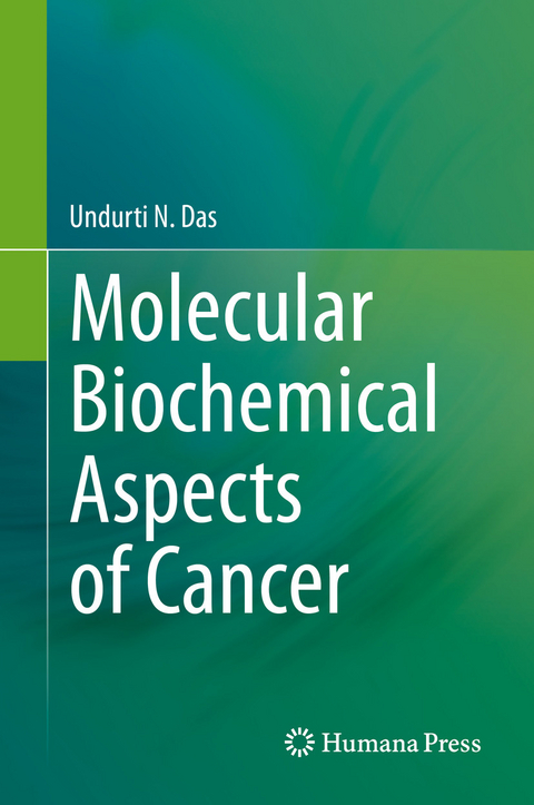 Molecular Biochemical Aspects of Cancer -  Undurti N. Das