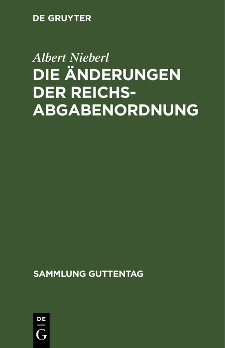 Die Änderungen der Reichsabgabenordnung - Albert Nieberl