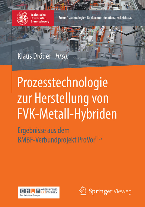 Prozesstechnologie zur Herstellung von FVK-Metall-Hybriden - 