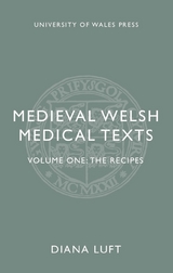 Medieval Welsh Medical Texts - Diana Luft